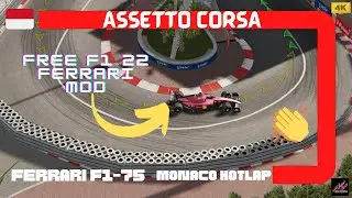 Monaco Hotlap: Ferrari F1-75 Charles LECREC ONBOARD (FREE ASSETTO CORSA F1 22 MOD)