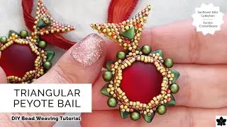 How To: Triangle Peyote Beaded Bail Tutorial (Velvet Queen pt. 2)