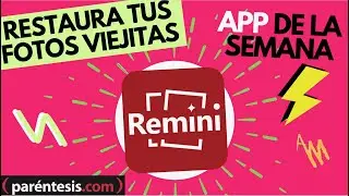 App para RESTAURAR fotos viejitas con tu celular
