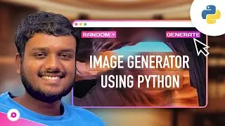 Create a Modern Python GUI for Image Generation with Python & Unsplash API |  Using CustomTkinter
