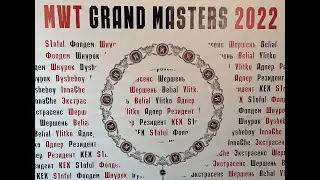 MWT GRANDMASTERS 2022 - day 1