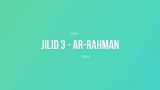 Jilid 3 - Surat Ar-Rahman 1-10  | Wisuda Santri TPQ Istiqomah
