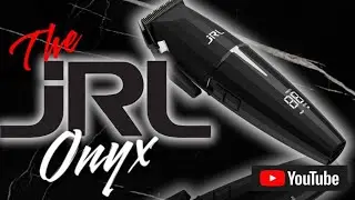 JRL ONYX CLIPPER FIRST IMPRESSIONS REVIEW 