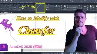 AutoCAD 2025 Tutorial for Beginners (E27) | How to Modify with CHAMFER Easily