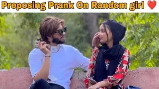 Proposing Prank On Random girl 😍 | @AwaisBhatti28