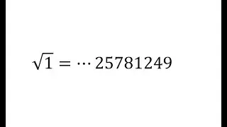 Non-trivial square roots of 1 in 10 adic numbers.