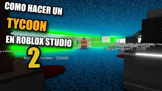 COMO HACER UN TYCOON EN ROBLOX | PARTE 2