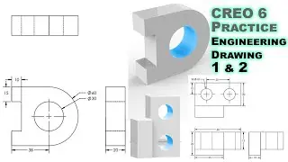 Engineering part modeling in creo practice sheet 1 and 2