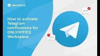 How to activate Telegram notifications for ONLYOFFICE Workspace