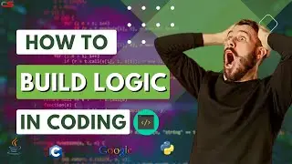 How to build logic in programming | Build up the programming logic using 10 steps 🔥🔥