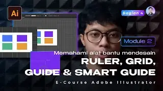 [MODULE 2] Eps 4. Memahami (Ruler, Guide, Smart Guide dan Grid) | Dasar Adobe Illustrator