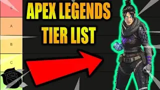 APEX LEGENDS SEASON 8 TIER LIST | RANKING THE APEX LEGENDS CHARACTERS