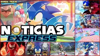 NOTICIAS EXPRESS | ANIVERSARIO de SONIC | Novedades de SHADOW GENERATIONS | COLABORACIONES