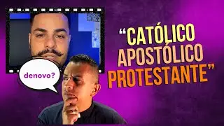 MAIS UM PROTESTANTE CATÓLICO // Resposta ao Pastor Richard