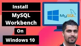 How To Install MySQL Workbench on Window 10 | Beginner's Guide - Dented Code