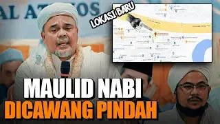 HABIB RIZIEQ UMUMKAN LOKASI BARU MAULID NABI YANG BIASA DIGELAR DI CAWANG.