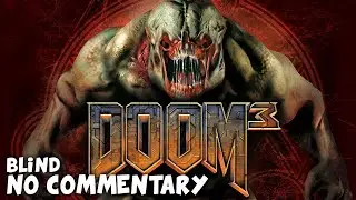 Doom 3 (2004) - Blind Longplay - NO COMMENTARY
