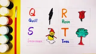 Learn Q R S T alphabets in english - Kids Preschool Learning | A for Apple B for Ball | Kids A B C D