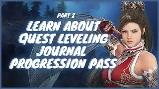BDO 2022 - Leveling Mechanics Journal and Progression Pass - Things To Do In BDO Series Ep. 2