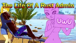 A Day In The Life Of A Rust Admin #10