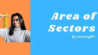 How to Calculate the Area of a Sector (LearningBFF) | Year 8 Australian Maths