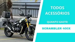Quanto gastei para EQUIPAR POR COMPLETO a SCRAMBLER 400x