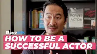 How to be a Successful Actor (Anthony Brandon Wong)