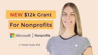 $36K USD In Free Microsoft Advertising For Nonprofits - Apply To Claim Your Grant Now!