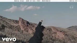 Manila Killa - Wake Up Call (feat. Mansionair)