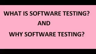 What is Software Testing? | Why Software testing?