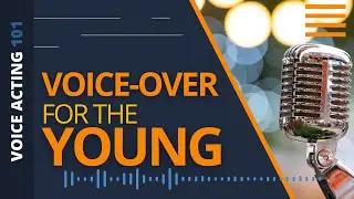 Starting in Voice-Over at a Young Age