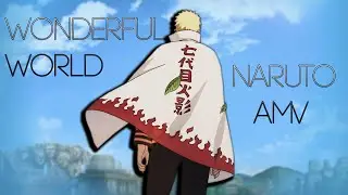 Naruto [ Wonderful World ] AMV