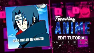 Trending Anime Edit Tutorial | Naruto Itachi AMV Editing Step by Step 🤯
