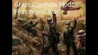 World Conqueror 4 Great Conflict First World War Mod