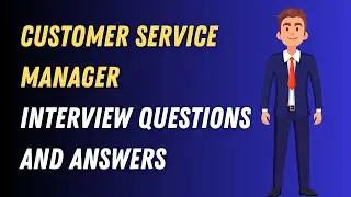 Customer Service Manager Interview Questions And Answers