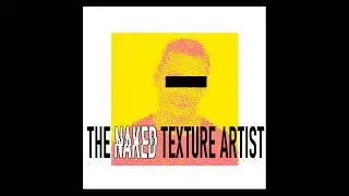 Introduction to The Naked Texture Artist