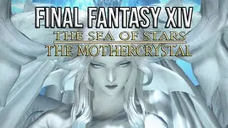 The Mothercrystal Visual Guide - Final Fantasy XIV:  Endwalker
