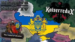 Realizing Greater Ukraine in Kaiserredux | Hearts of Iron IV
