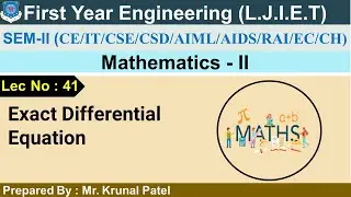 Lec-41_Exact Differential Equation | Mathematics 02 | First Year Engineering