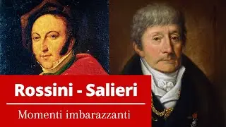 Rossini - Salieri: Momenti imbarazzanti