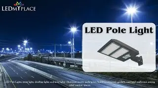 LED Pole Light - Best Outdoor Lighting Solution for Streets, Parking Lots & More!
