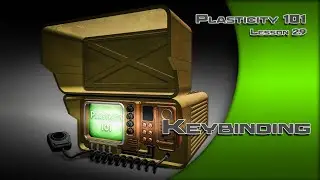 29 PLASTICITY 101 KEYBINDING