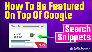 How To Be Featured On Top Of Google - Search Snippet