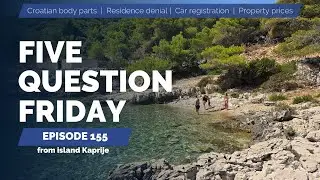 FIVE QUESTION FRIDAY episode 154 on island Kaprije! I Expat in Croatia