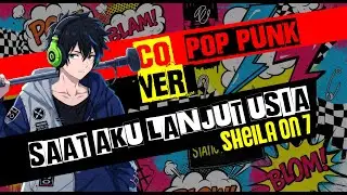 Sheila on 7 - Saat Aku Lanjut Usia POP PUNK COVER