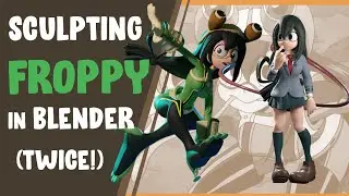 Sculpting Tsuyu Asui - Froppy from My Hero Academia in Blender (TWICE!)