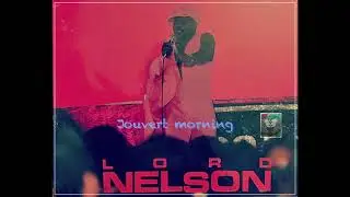 Jouvert morning LORD NELSON