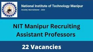 NIT Manipur Recruiting 22 Assistant Professors #career #job #education #aicte