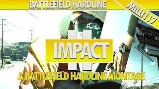 IMPACT II | A Battlefield Hardline Sniper Montage by MILLI 117