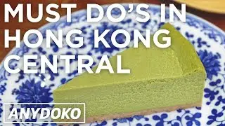 Hong Kong's Central District - Must Visit Cafés, Shops and Bars!